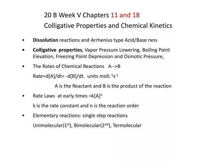 20 b week v chapters 11 and 18 colligative properties and chemical kinetics