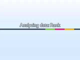 Analyzing data: Rank