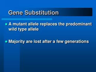 Gene Substitution