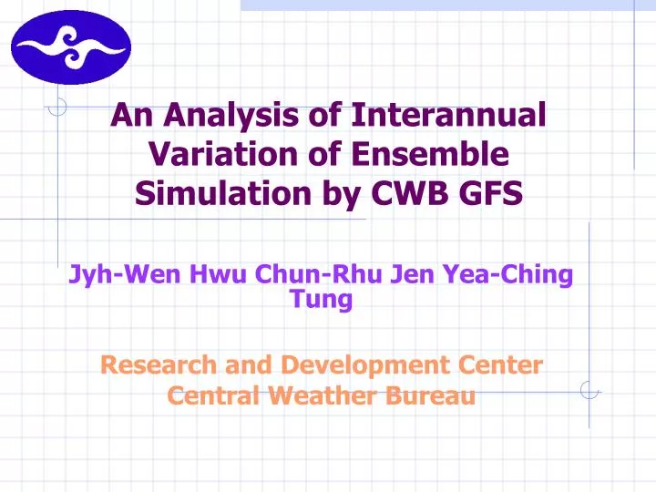 an analysis of interannual variation of ensemble simulation by cwb gfs