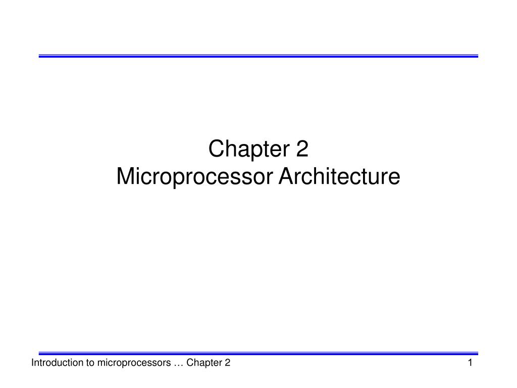 PPT - Chapter 2 Microprocessor Architecture PowerPoint Presentation ...