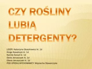 czy ro liny lubi detergenty