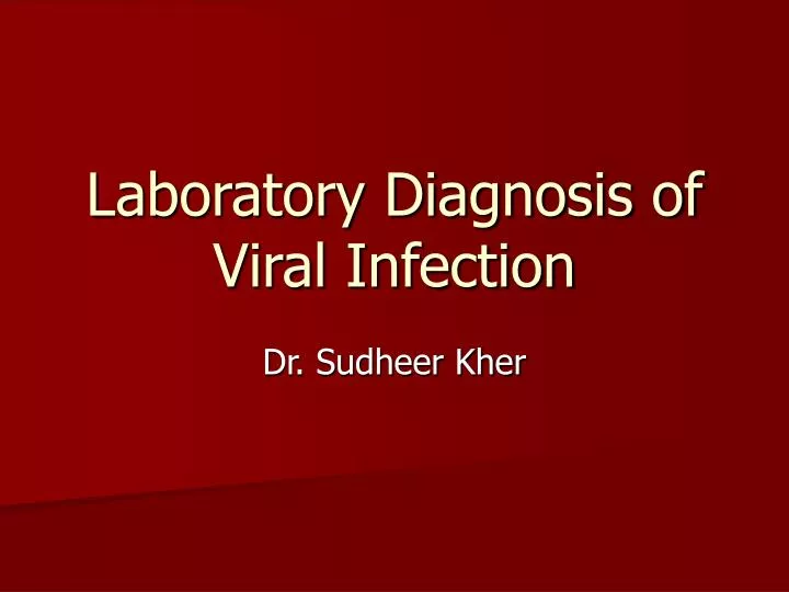 laboratory diagnosis of viral infection