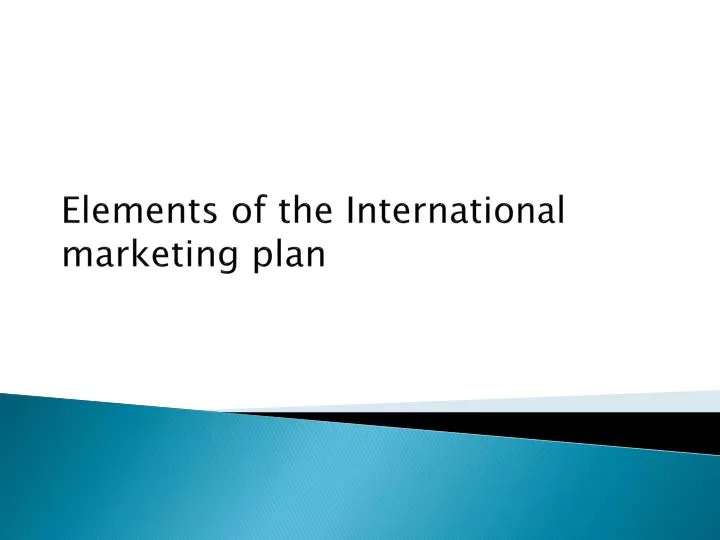 elements of the international marketing plan