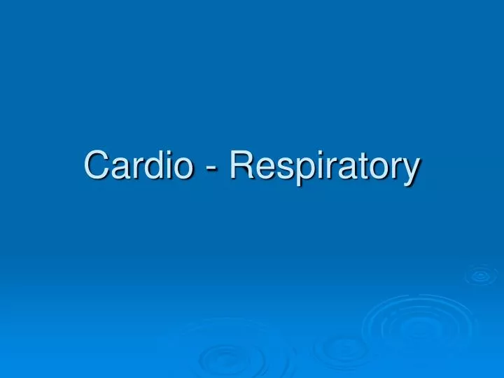 cardio respiratory