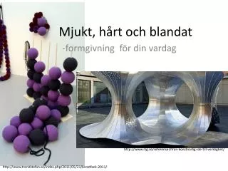 mjukt h rt och blandat