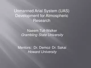 Naeem Tull-Walker Grambling State University Mentors: Dr. Demoz , Dr. Sakai Howard University