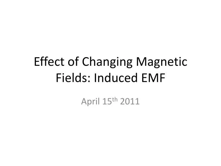 effect of changing magnetic fields induced emf