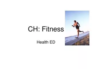 CH: Fitness