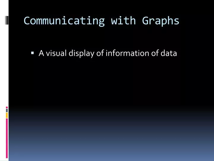 communicating with graphs