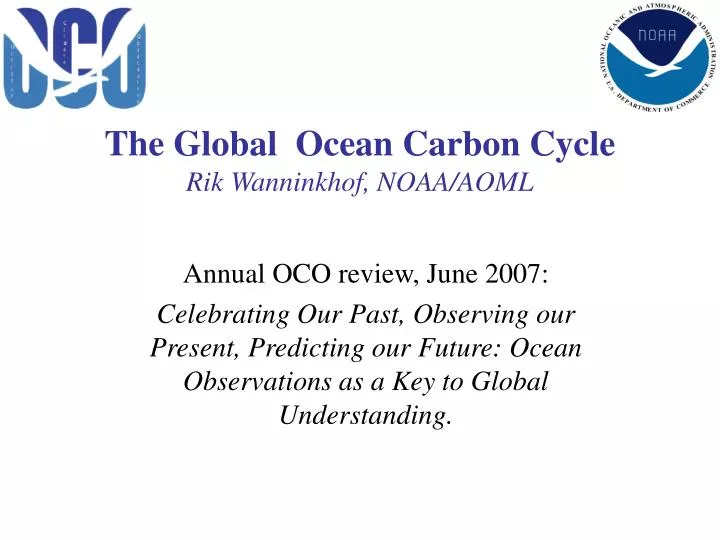 the global ocean carbon cycle rik wanninkhof noaa aoml