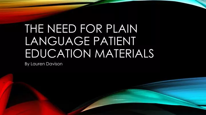 the need for plain language patient education materials