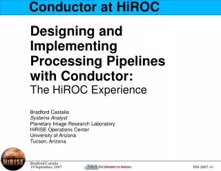 Designing and Implementing Processing Pipelines with Conductor: The HiROC Experience
