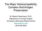 PPT - Antigen Presentation And Major Histocompatibility Complex ...