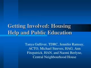 Getting Involved: Housing Help and Public Education