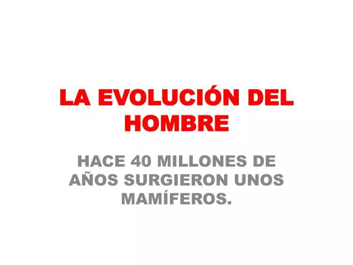 la evoluci n del hombre