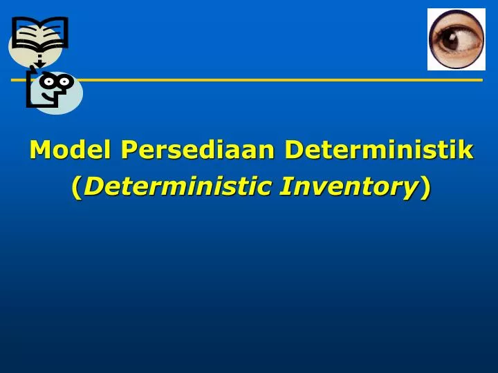 model persediaan deterministik deterministic inventory