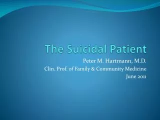The Suicidal Patient