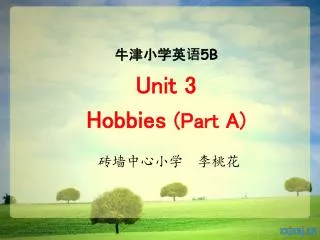 ?????? 5B Unit 3 Hobbies (Part A)