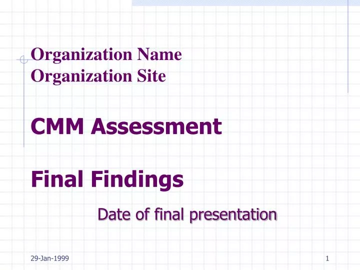 organization name organization site cmm assessment final findings