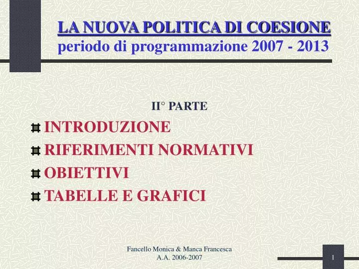 la nuova politica di coesione periodo di programmazione 2007 2013