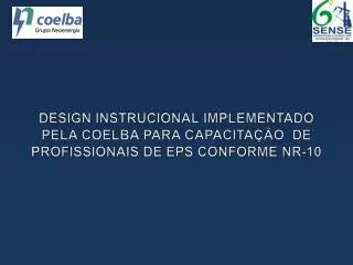 design instrucional implementado pela coelba para capacita o de profissionais de eps conforme nr 10