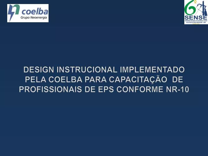 design instrucional implementado pela coelba para capacita o de profissionais de eps conforme nr 10