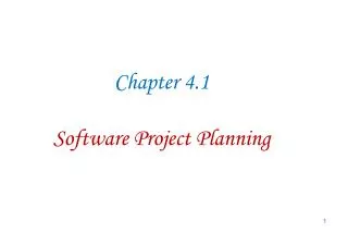 Chapter 4 .1 Software Project Planning