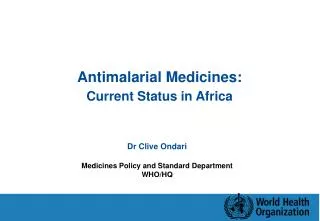 Antimalarial Medicines: Current Status in Africa