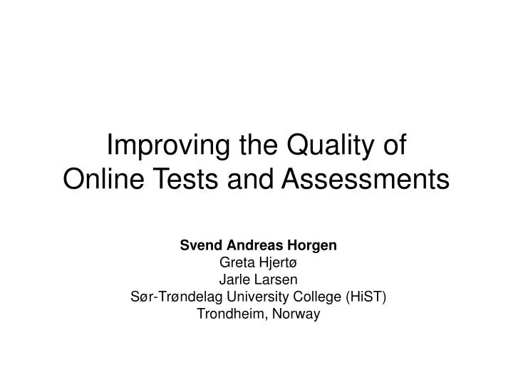 improving the quality of online tests and assessments