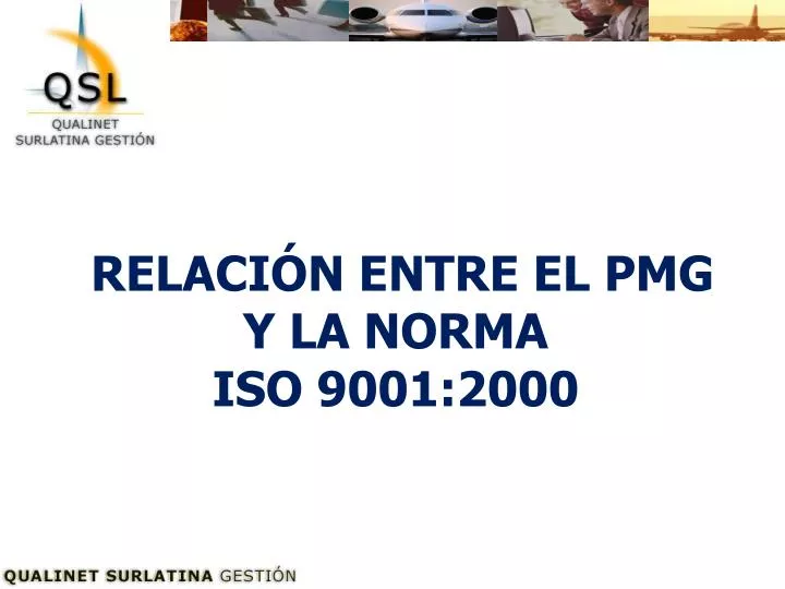 relaci n entre el pmg y la norma iso 9001 2000