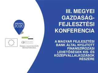 iii megyei gazdas g fejleszt si konferencia