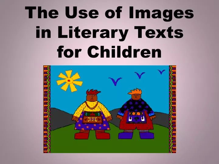 the use of images in literary texts for children