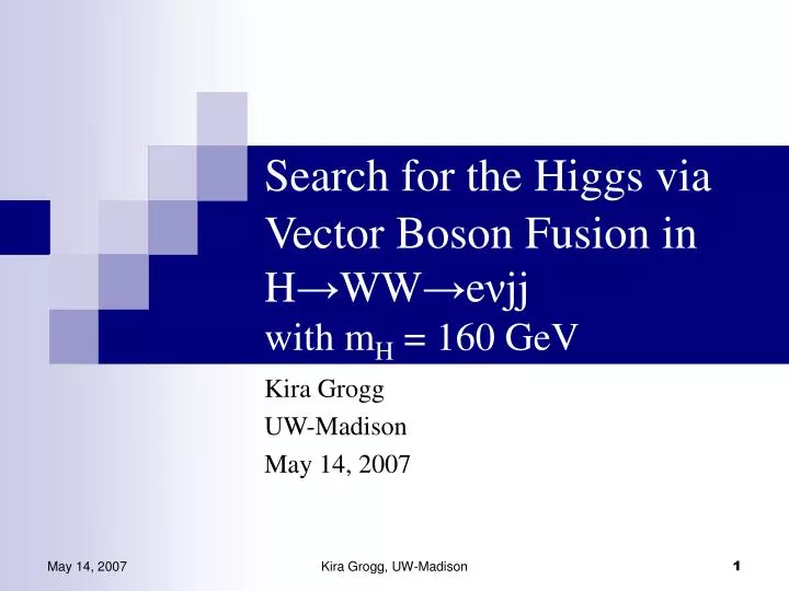 search for the higgs via vector boson fusion in h ww e jj with m h 160 gev