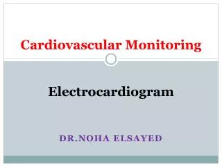 Cardiovascular Monitoring Electrocardiogram