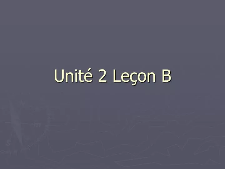 unit 2 le on b