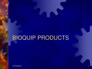 BIOQUIP PRODUCTS
