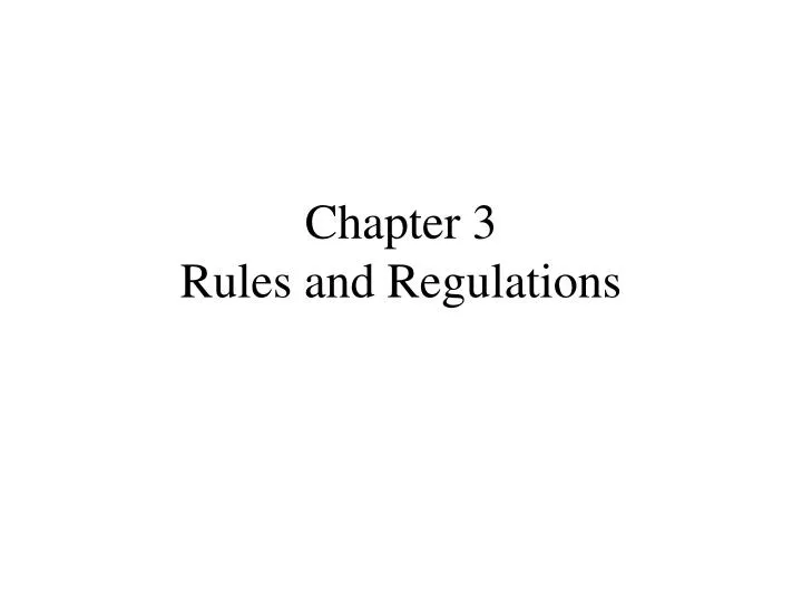 chapter 3 rules and regulations