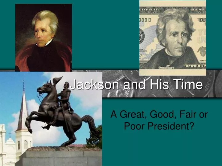 jackson and his time