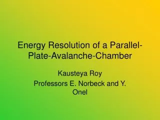 Energy Resolution of a Parallel-Plate-Avalanche-Chamber