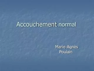 accouchement normal