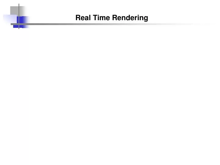 real time rendering