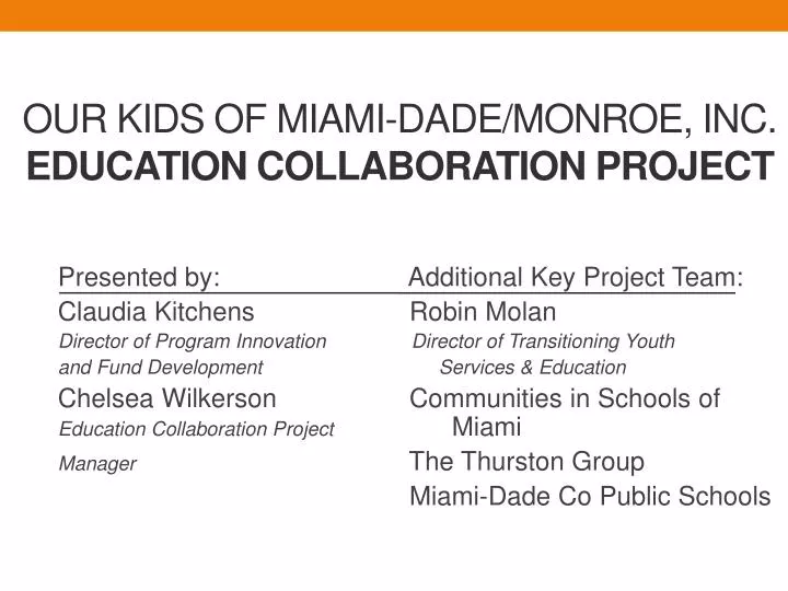 our kids of miami dade monroe inc education collaboration project