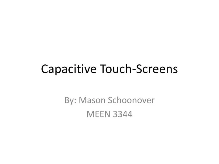 capacitive touch screens