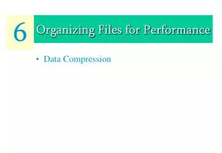 Organizing Files for Performance