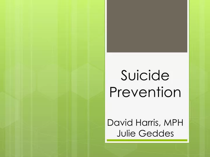 suicide prevention david harris mph julie geddes