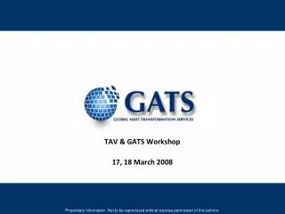 TAV &amp; GATS Workshop 17, 18 March 2008