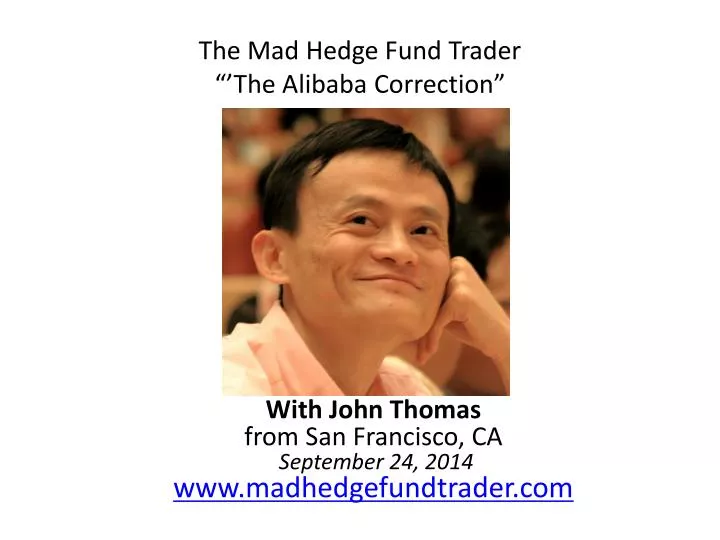 the mad hedge fund trader the alibaba correction