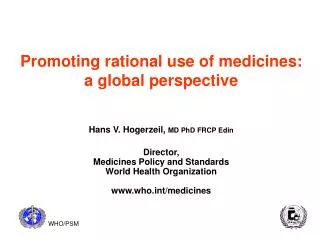 Promoting rational use of medicines: a global perspective