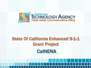 State Of California Enhanced 9-1-1 Grant Project